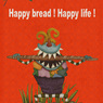 Happy bread! Happy life!　その１